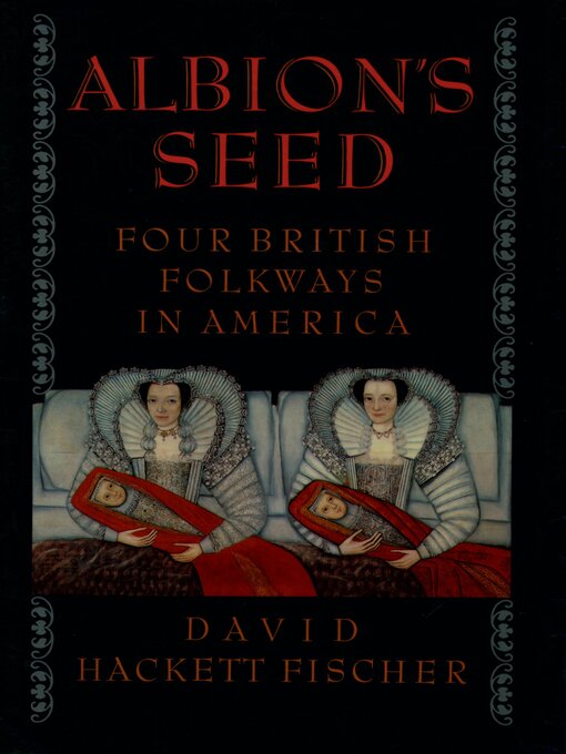 Title details for Albion's Seed by David Hackett Fischer - Wait list